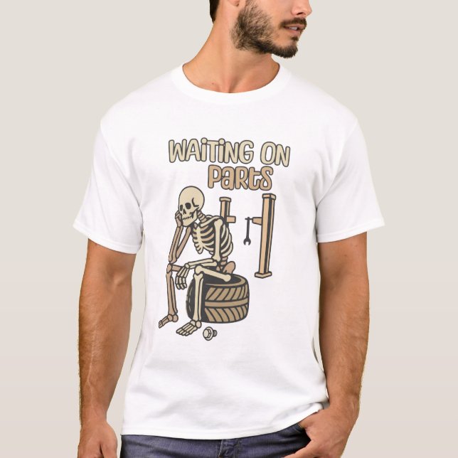 Camiseta Esperando Piezas Funny Skeleton Mecánico Garaje (Anverso)