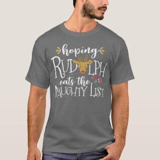 Camiseta Esperando que Rudolph Eatshe Naughty List Funny Xm