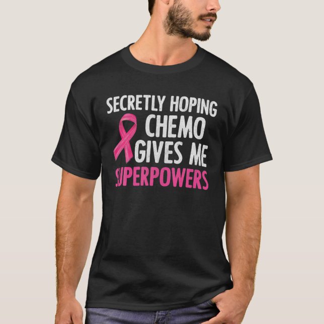 Camiseta Esperando secretamente que Chemo me dé un pecho co (Anverso)