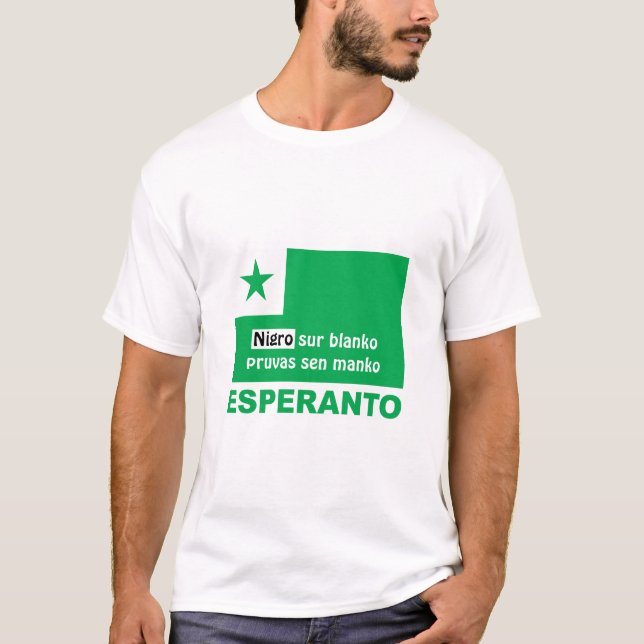 Camiseta Esperanto / "Nigro sur blanko pruvas sen manko", (Anverso)