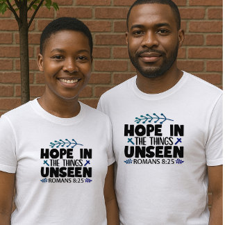 Camiseta Esperanza en las cosas Invisibles - Rom 8:25 Unise