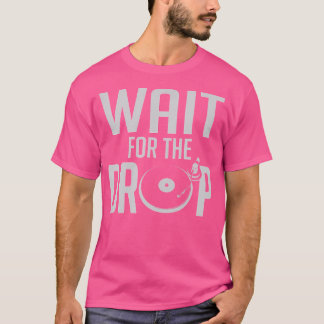 Camiseta Esperar A La Casa De Caída Trance Edm