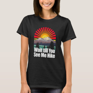 Camiseta Esperar Hasta Que Me Vea Alzar En La Cumbre