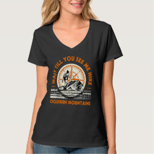 Camiseta Espere Hasta Que Me Vea Senderismo Por Las Montaña