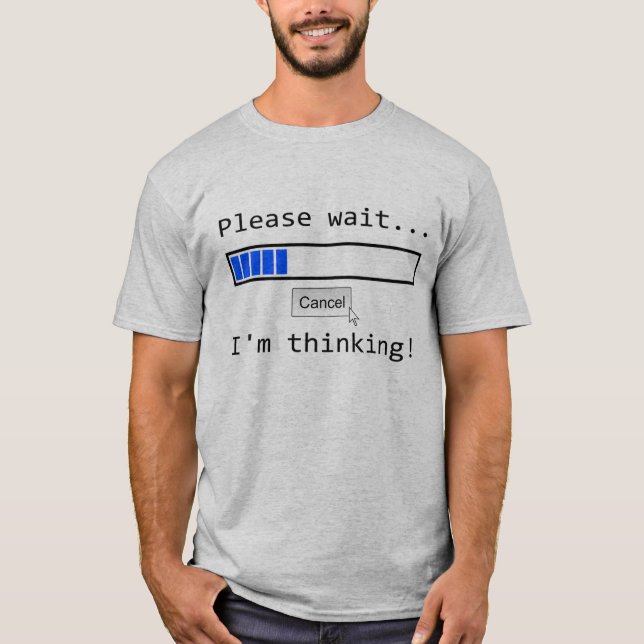 Camiseta Espere por favor… ESTOY PENSANDO (Anverso)