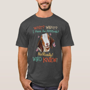 Camiseta Esperen lo que tengo actitud No quién lo sabía r