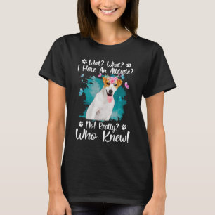 Camiseta Esperen Lo Que Tengo Actitud No Realmente Quién S