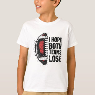 Camiseta Espero Que Ambos Equipos Pierdan A Las Mujeres Y A