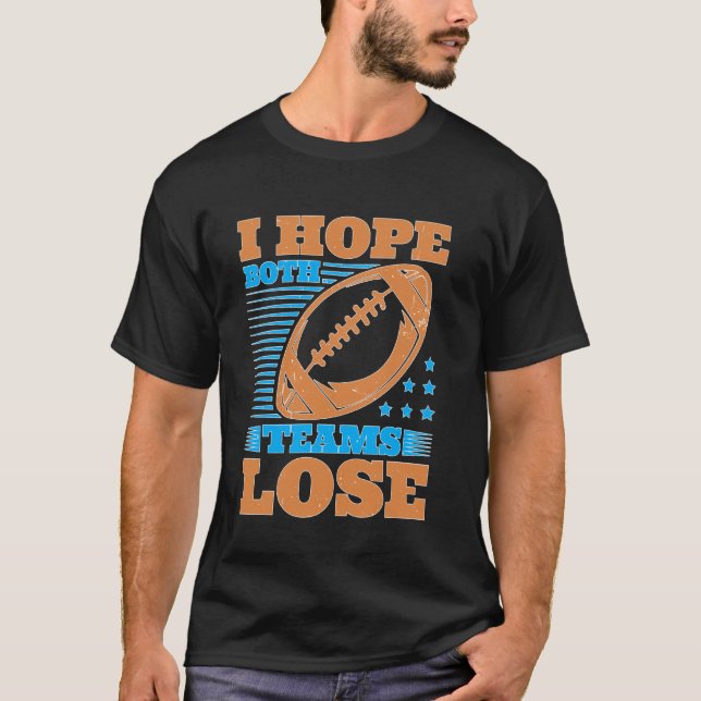 Camiseta Espero que ambos equipos pierdan Rivalidad Deporte (Anverso)