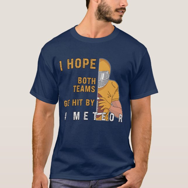 Camiseta Espero Que Ambos Equipos Se Vayan Con Un Meteorólo (Anverso)