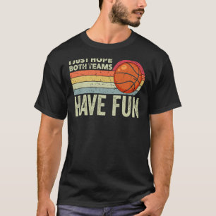 Camiseta Espero Que Ambos Equipos Tengan Un Día De Juego Di
