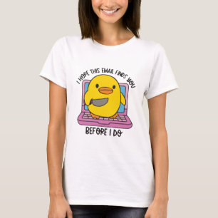 Camiseta Espero que este correo electrónico te encuentre an