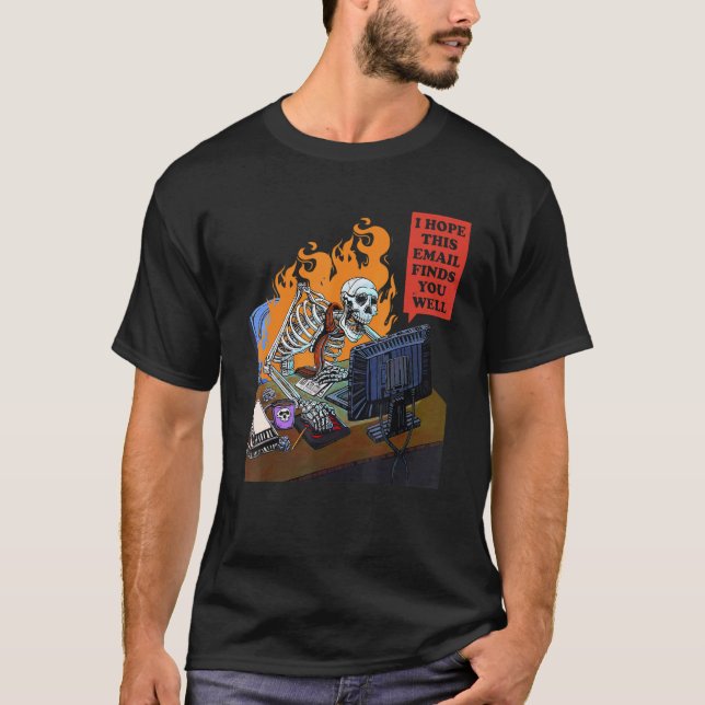 Camiseta Espero Que Este Correo Electrónico Te Encuentre Bi (Anverso)