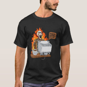 Camiseta Espero Que Este Correo Electrónico Te Encuentre Bi