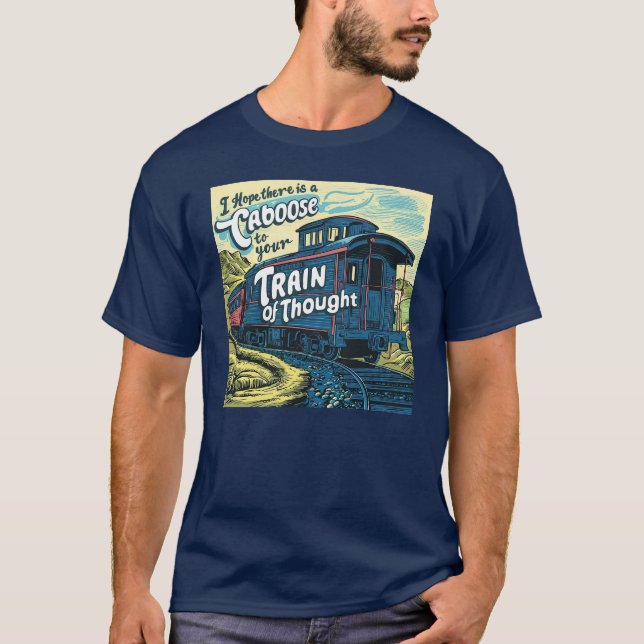 Camiseta Espero que haya una cabaña en tu tren de pensamien (Anverso)
