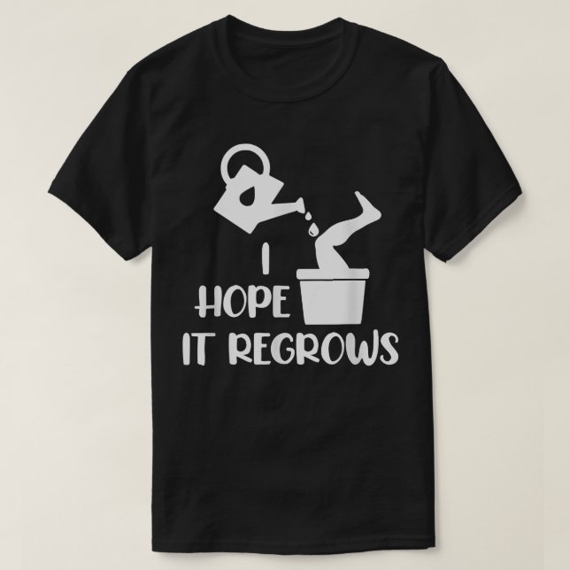 Camiseta Espero Que Regrese La Divertida Amputación Del Hum (Diseño del anverso)