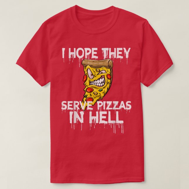 Camiseta Espero Que Sirvan Pizza En Hell Pizza Love Foodie (Diseño del anverso)