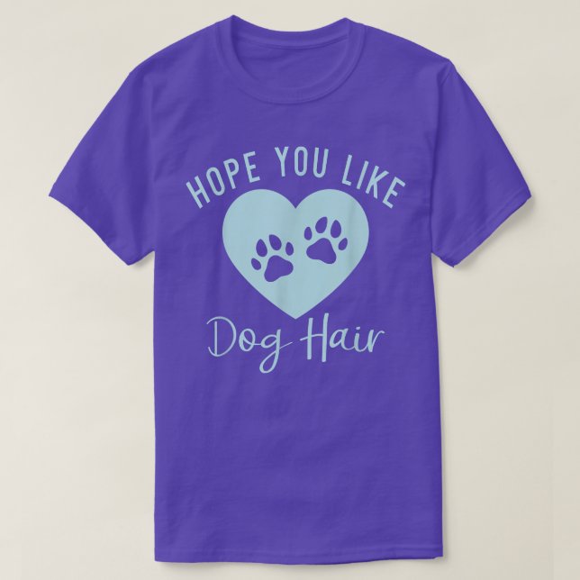 Camiseta Espero que te guste el Perro Puppy Perro Lover  (Diseño del anverso)