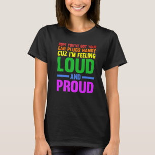 Camiseta Espero que tengas tus tapones para el oído como or