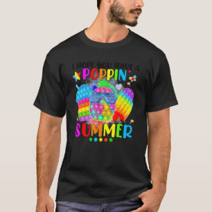 Camiseta Espero Que Tengas Una Escuela De Verano De Poppin