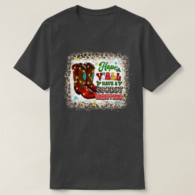 Camiseta Espero que todos tengan Navidades de Cowboy Santa  (Diseño del anverso)
