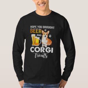 Camiseta Espero Que Trajiste Cerveza Y Corgi Tratas Cerveza