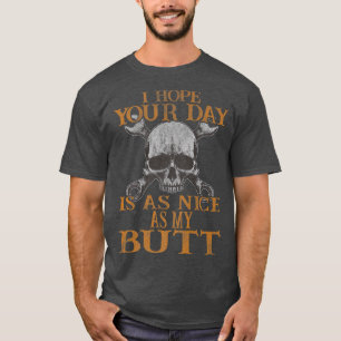 Camiseta Espero Que Tu Día Sea Tan Agradable Como Mi Moto B