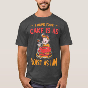 Camiseta Espero Que Tu Pastel Sea Tan Monista Como Yo Para