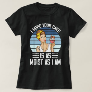Camiseta Espero que tu tarta vintage cómica cita a las muje