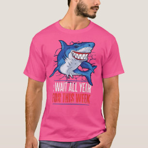 Camiseta Espero Todo El Año Para Esta Semana El Tiburón Gra