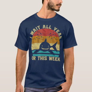 Camiseta Espero Todo El Año Para Esta Semana Tiburones Grac