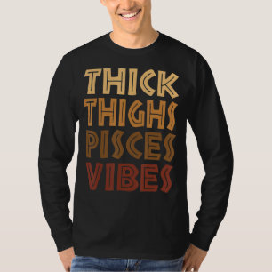 Camiseta Espesos gruesos Pisces Vibes Melanin Black Women H