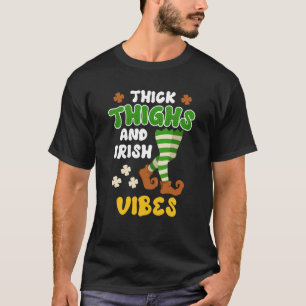 Camiseta Espesos muslos y vibraciones irlandesas San Patric