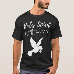 Camiseta Espíritu Santo activado - Graciosa religión cristi
