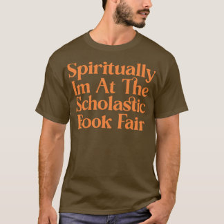 Camiseta Espiritualmente En La Feria Del Libro Escolástico 