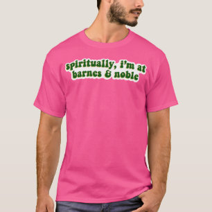 Camiseta Espiritualmente ESTOY En Barnes Y Noble- Verde