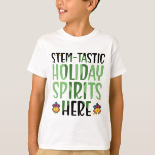 Camiseta Espíritus festivos Stem-tásticos aquí - Navidad de
