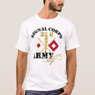 Camiseta Esposa 25B del ejército del cuerpo de la señal