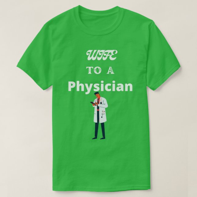 Camiseta Esposa A Un Médico (Diseño del anverso)