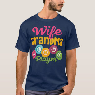 Camiseta Esposa Abuela Jugador de Bingo Jugador de apuestas