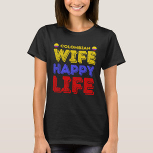Camiseta Esposa colombiana feliz vida