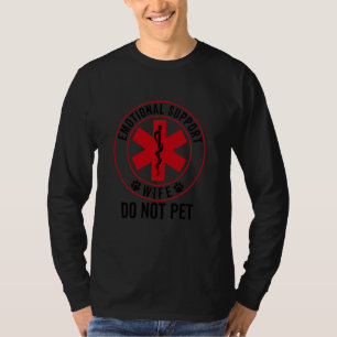 Camiseta esposa de apoyo emocional no acariciar divertida e