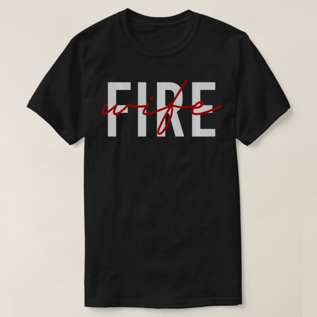 Camiseta Esposa de bombero bombero esposa de bombero (Diseño del anverso)