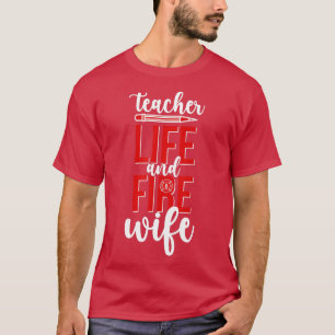 Camiseta Esposa de bomberos profesor de vida de bombero pro