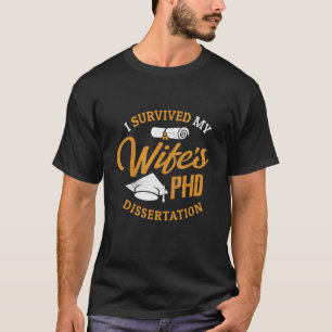 Camiseta Esposa de doctorado sobreviví a la tesis de doctor