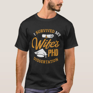 Camiseta Esposa de doctorado sobreviví a la tesis de doctor
