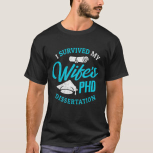 Camiseta Esposa de doctorado sobreviví a la tesis de doctor