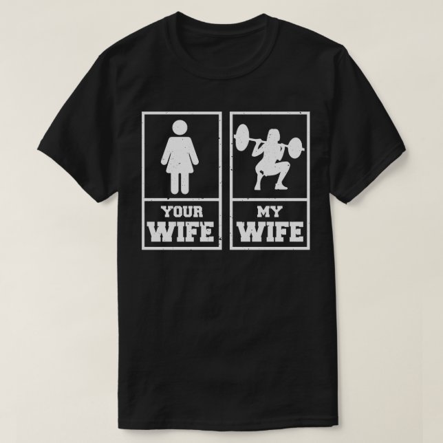 Camiseta Esposa De Gimnasio Mi Esposa Tu Esposa Hizo Halter (Diseño del anverso)