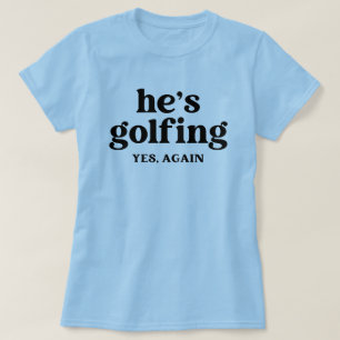 Camiseta Esposa de golfista divertida para regalo de golf p