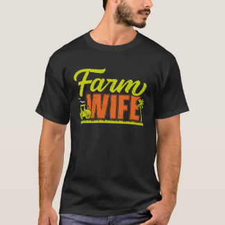 Camiseta Esposa de granjero Vida de agricultor Agricultura